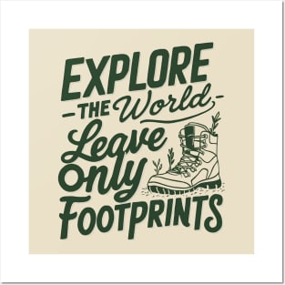 Explore The World Leave Only Footprints Posters and Art